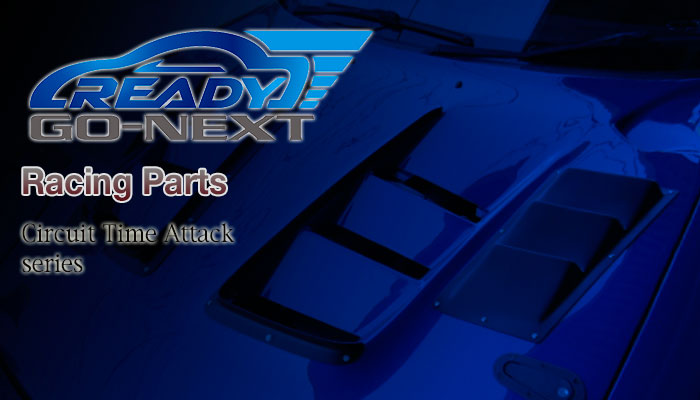 READY GO NEXT Circuit Time Attackアイテム販売 READY GO NEXT Circuit Time Attackアイテム販売